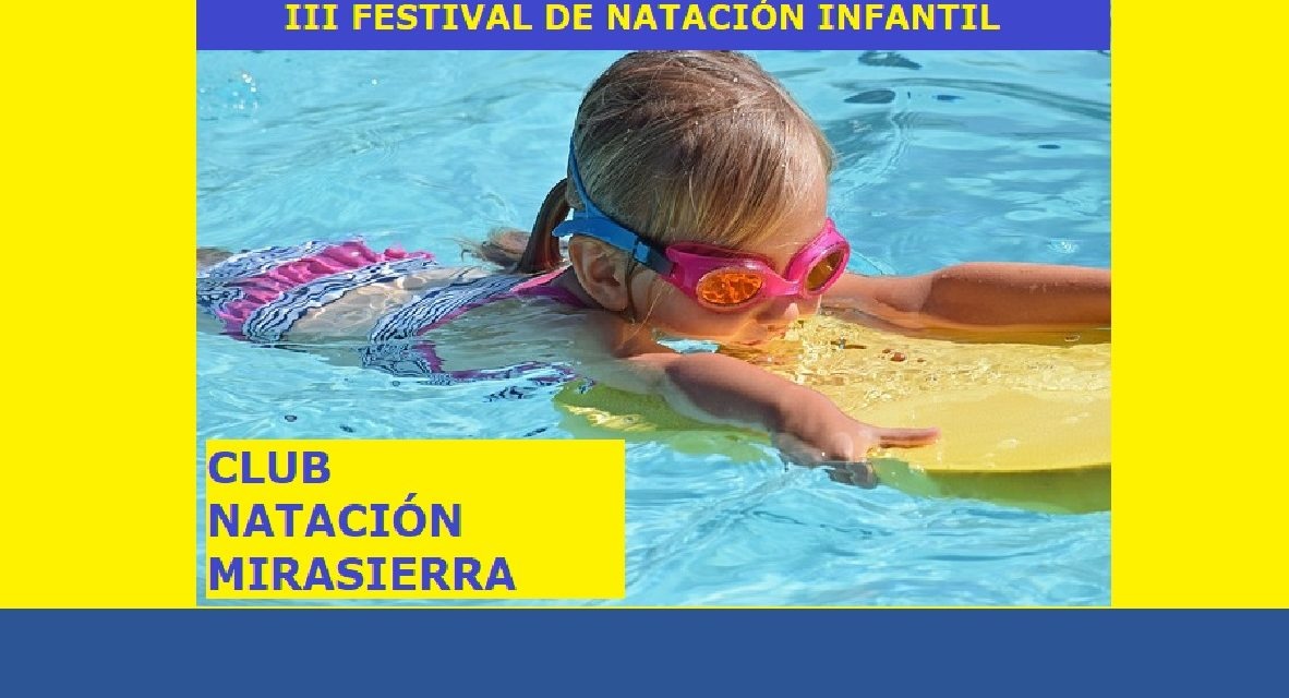 III FESTIVAL DE NATACIÓN INFANTIL- CLUB NATACIÓN MIRASIERRA