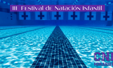 III FESTIVAL DE NATACIÓN INFANTIL – CLUB NATACIÓN MIRASIERRA