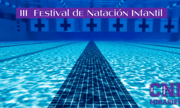 III FESTIVAL DE NATACIÓN INFANTIL – CLUB NATACIÓN MIRASIERRA
