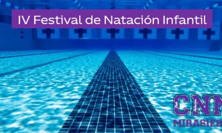 IV FESTIVAL DE NATACIÓN INFANTIL – CLUB NATACIÓN MIRASIERRA